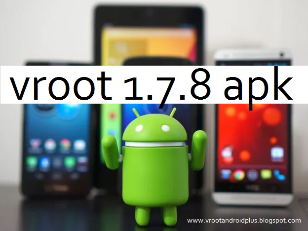 Vroot Apk Android Vroot Downloader For One Click Root